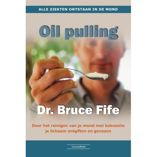 Oil Pulling - Bruce Fife